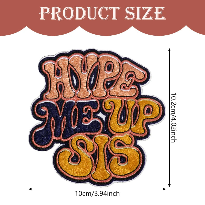 5Pcs Party Decor Patches, "Hype Me up Sis" Iron-On Embroidered Patches